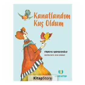 Kanatlandım Kuş Oldum - Firdevs Kapusızoğlu