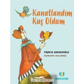 Kanatlandım Kuş Oldum - Firdevs Kapusızoğlu