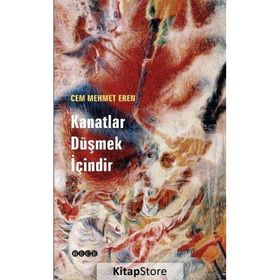 Kanatlar Düşmek İçindir- Cem Mehmet Eren