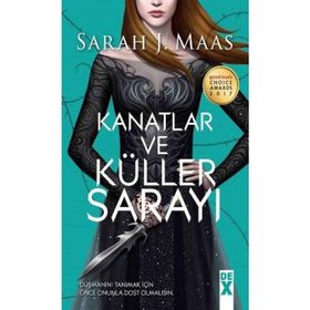 Kanatlar ve Küller Sarayı - Sarah J. Maas