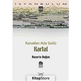 KANATLARI ADA SÜSLÜ KARTAL - ROZERIN DOĞAN