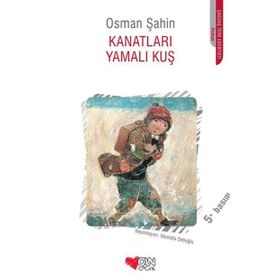 KANATLARI YAMALI KUŞ - OSMAN ŞAHİN