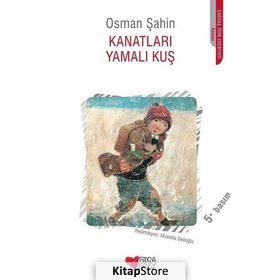 KANATLARI YAMALI KUŞ - OSMAN ŞAHİN