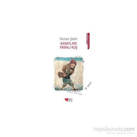 KANATLARI YAMALI KUŞ - OSMAN ŞAHİN