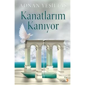 Kanatlarım Kanıyor - Adnan Yeşiltaş