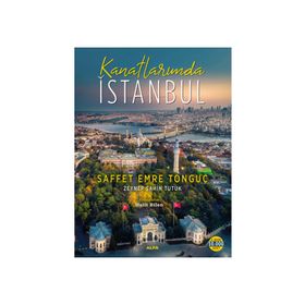 Kanatlarımda İstanbul - Saffet Emre Tonguç Zeynep Şahin Tutuk