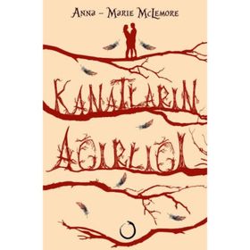 Kanatların Ağırlığı - Anna-Marie McLemore