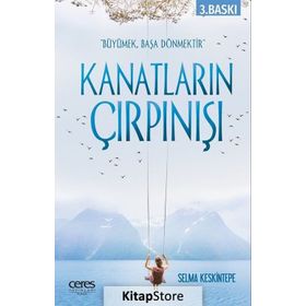 Kanatların Çırpınışı - Selma Keskintepe