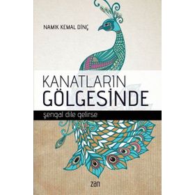 Kanatların Gölgesinde - Namık Kemal Dinç