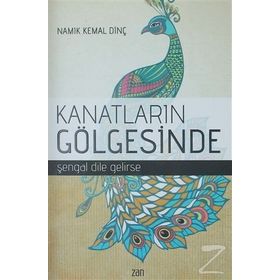 Kanatların Gölgesinde - Namık Kemal Dinç
