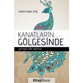 Kanatların Gölgesinde - Namık Kemal Dinç