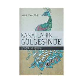 Kanatların Gölgesinde - Namık Kemal Dinç