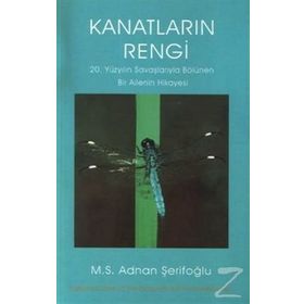 Kanatların Rengi - M. S. Adnan Şerifoğlu