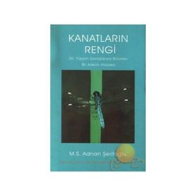 Kanatların Rengi - M. S. Adnan Şerifoğlu