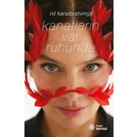 Kanatların Var Ruhunda - Nil Karaibrahimgil