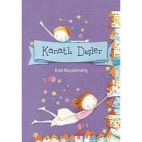 KANATLI DÜŞLER - EROL BÜYÜKMERİÇ
