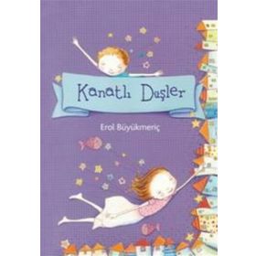 KANATLI DÜŞLER - EROL BÜYÜKMERİÇ