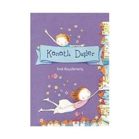 KANATLI DÜŞLER - EROL BÜYÜKMERİÇ