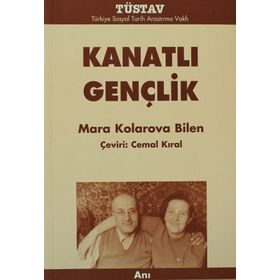 KANATLI GENÇLIK - MARA KOLAROVA BILEN