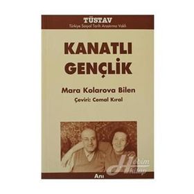 KANATLI GENÇLIK - MARA KOLAROVA BILEN
