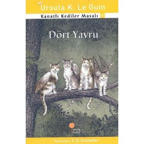 Kanatlı Kediler Masalı 1 Dört Yavru-Günışığı Kitaplığı