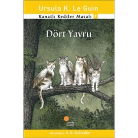 Kanatlı Kediler Masalı 1 Dört Yavru-Günışığı Kitaplığı