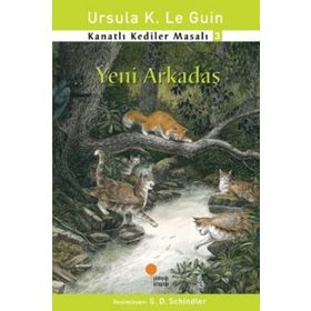 KANATLI KEDILER MASALI 3 YENI ARKADAŞ - URSULA KROEBER LE GUIN