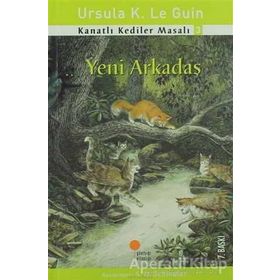 KANATLI KEDILER MASALI 3 YENI ARKADAŞ - URSULA KROEBER LE GUIN