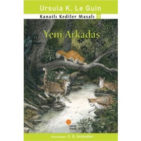 KANATLI KEDILER MASALI 3 YENI ARKADAŞ - URSULA KROEBER LE GUIN