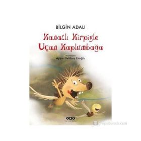 KANATLI KIRPIYLE UÇAN KAPLUMBAĞA - BILGIN ADALI