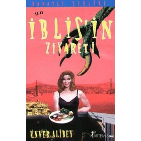KANATLI TEHLIKE YA DA İBLİS'İN ZIYARETI - ÜNVER ALIBEY
