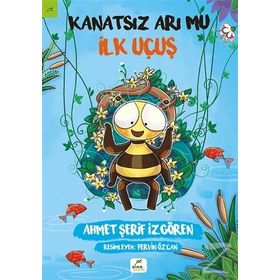 Kanatsız Arı Mu 2 - İlk Uçuş - Ahmet Şerif İzgören