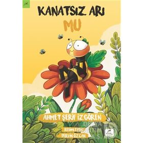 Kanatsız Arı Mu 2 - İlk Uçuş - Ahmet Şerif İzgören