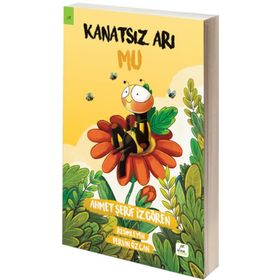 Kanatsız Arı Mu 2 - İlk Uçuş - Ahmet Şerif İzgören