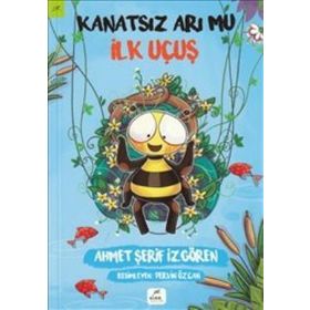 Kanatsız Arı Mu 2 - İlk Uçuş - Ahmet Şerif İzgören