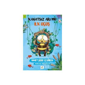 Kanatsız Arı Mu 2 - İlk Uçuş - Ahmet Şerif İzgören