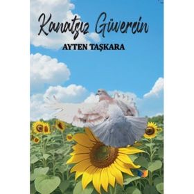 Kanatsız Güvercin Ayten Taşkara