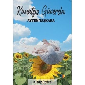 Kanatsız Güvercin Ayten Taşkara