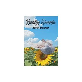 Kanatsız Güvercin Ayten Taşkara