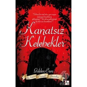 KANATSIZ KELEBEK - ERDAL SIVRIKAYA