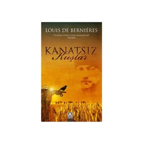 Kanatsız Kuşlar - Louis De Bernieres
