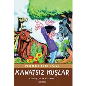 Kanatsız Kuşlar - Nurettin İğci