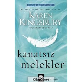 Kanatsız Melekler - Karen Kingsbury