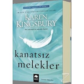Kanatsız Melekler - Karen Kingsbury