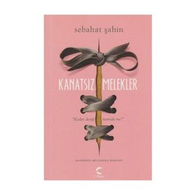 Kanatsız Melekler - Sebahat Şahin