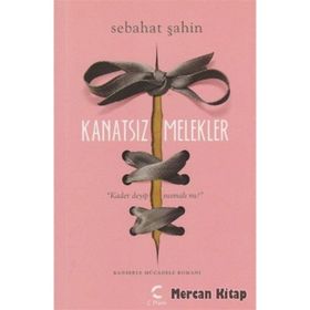 Kanatsız Melekler - Sebahat Şahin