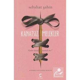 Kanatsız Melekler - Sebahat Şahin