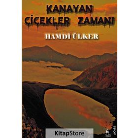 Kanayan Çiçekler Zamanı - Hamdi Ülker