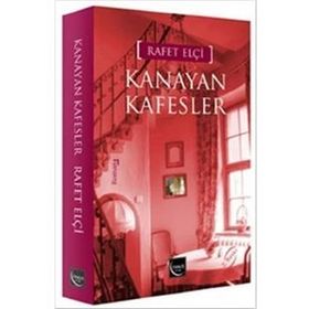 KANAYAN KAFESLER - RAFET ELÇI