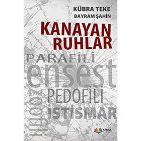 Kanayan Ruhlar - Kübra Teke Bayram Şahin